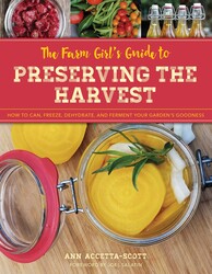 The Farm Girl's Guide to Preserving the Harvest The Farm Girl's Guide to Preserving the Harvest