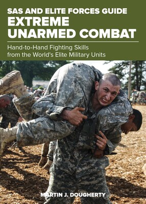 SAS and Elite Forces Guide Extreme Unarmed Combat SAS and Elite Forces Guide Extreme Unarmed Combat