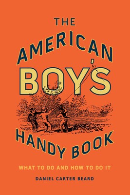 American Boy's Handy Book American Boy's Handy Book