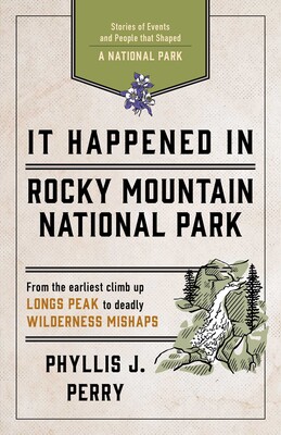 It Happened In Rocky Mountain National Park It Happened In Rocky Mountain National Park