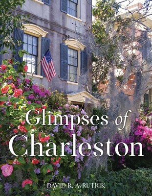 Glimpses of Charleston Glimpses of Charleston