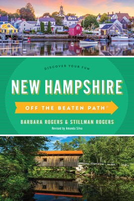New Hampshire Off the Beaten Path® New Hampshire Off the Beaten Path®