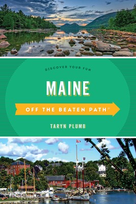 Maine Off the Beaten Path® Maine Off the Beaten Path®