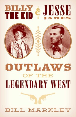 Billy the Kid and Jesse James Billy the Kid and Jesse James