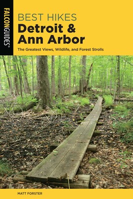 Best Hikes Detroit and Ann Arbor Best Hikes Detroit and Ann Arbor