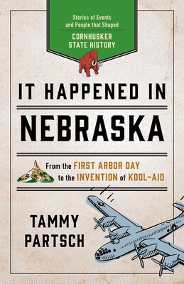 It Happened in Nebraska It Happened in Nebraska