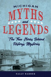 Michigan Myths and Legends Michigan Myths and Legends