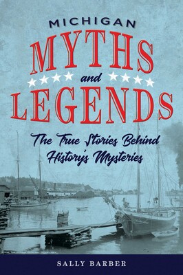 Michigan Myths and Legends