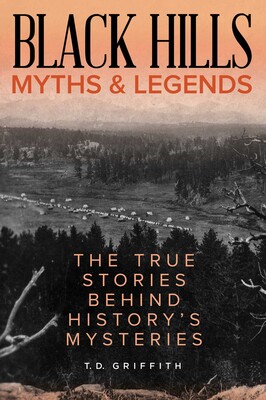 Black Hills Myths and Legends Black Hills Myths and Legends