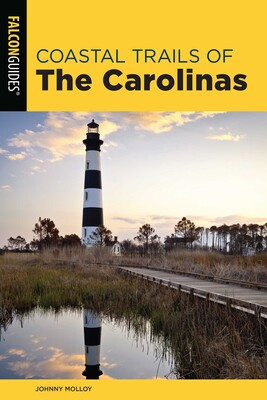 Coastal Trails of the Carolinas Coastal Trails of the Carolinas