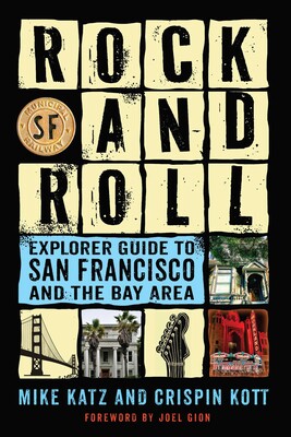 Rock and Roll Explorer Guide to San Francisco and the Bay Area Rock and Roll Explorer Guide to San Francisco and the Bay Area