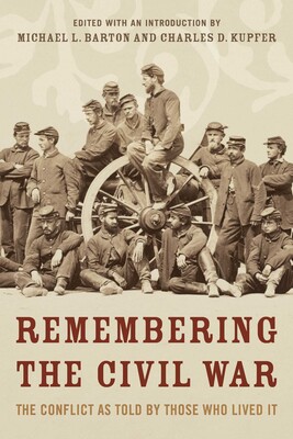 Remembering the Civil War Remembering the Civil War