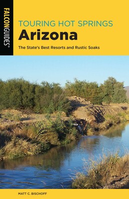 Touring Hot Springs Arizona Touring Hot Springs Arizona