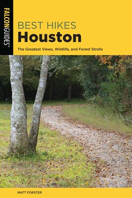 Best Hikes Houston Best Hikes Houston