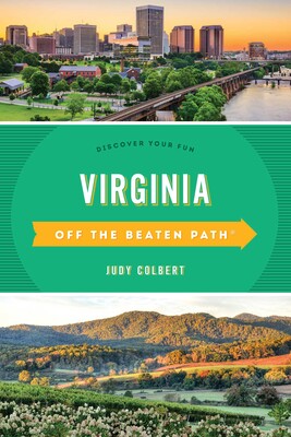 Virginia Off the Beaten Path® Virginia Off the Beaten Path®