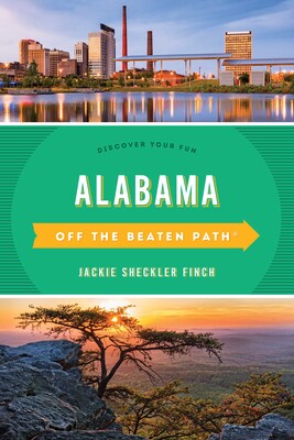 Alabama Off the Beaten Path® Alabama Off the Beaten Path®
