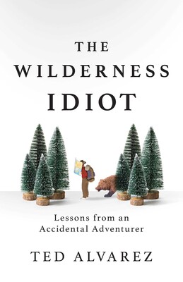The Wilderness Idiot The Wilderness Idiot