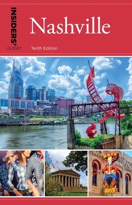 Insiders' Guide® to Nashville Insiders' Guide® to Nashville