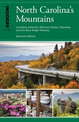Insiders' Guide® to North Carolina's Mountains Insiders' Guide® to North Carolina's Mountains