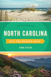 North Carolina Off the Beaten Path® North Carolina Off the Beaten Path®