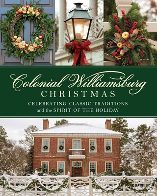 Colonial Williamsburg Christmas Colonial Williamsburg Christmas