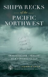 Shipwrecks of the Pacific Northwest Shipwrecks of the Pacific Northwest