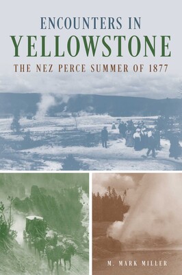 Encounters in Yellowstone Encounters in Yellowstone