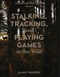 Stalking, Tracking, and Playing Games in the Wild Stalking, Tracking, and Playing Games in the Wild