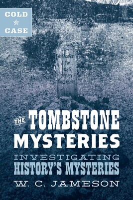 Cold Case: The Tombstone Mysteries Cold Case: The Tombstone Mysteries