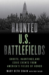 Haunted U.S. Battlefields Haunted U.S. Battlefields