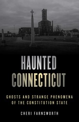 Haunted Connecticut Haunted Connecticut