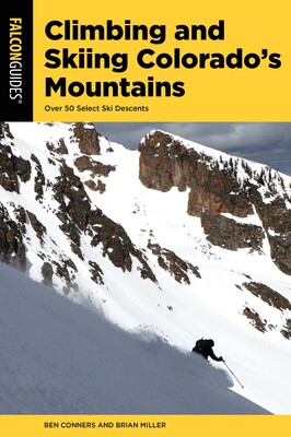 Climbing and Skiing Colorado's Mountains Climbing and Skiing Colorado's Mountains