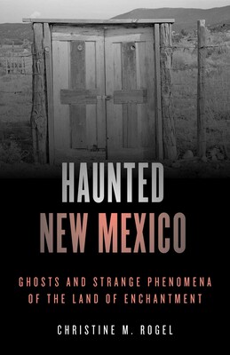 Haunted New Mexico Haunted New Mexico