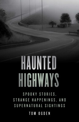 Haunted Highways Haunted Highways