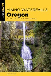 Hiking Waterfalls Oregon Hiking Waterfalls Oregon