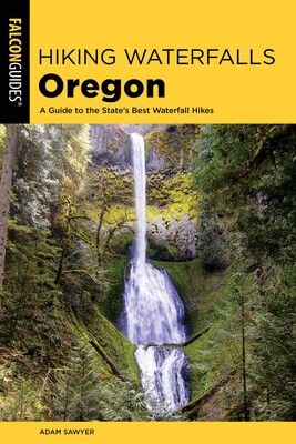 Hiking Waterfalls Oregon Hiking Waterfalls Oregon