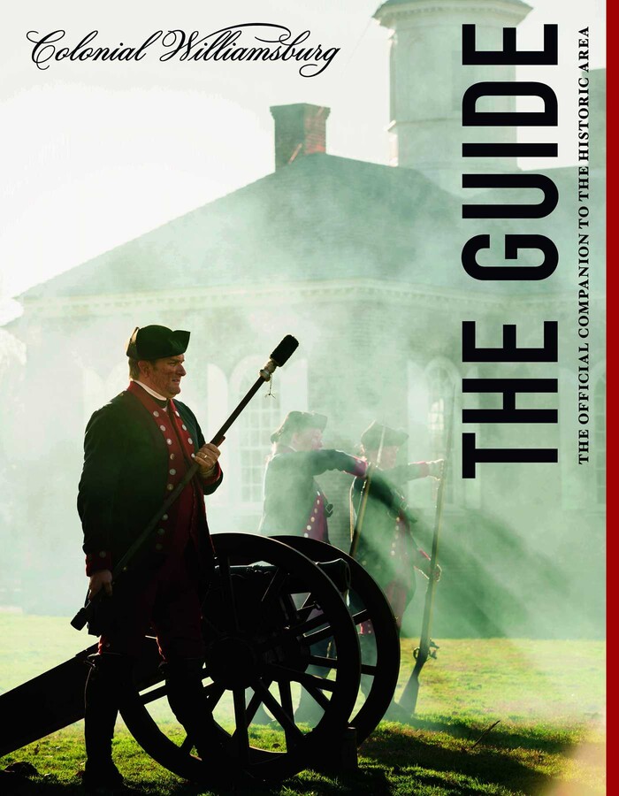 Colonial Williamsburg: The Guide
