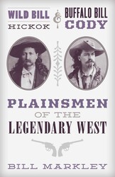 Wild Bill Hickok and Buffalo Bill Cody Wild Bill Hickok and Buffalo Bill Cody
