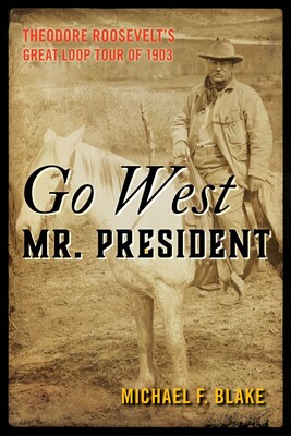 Go West Mr. President Go West Mr. President