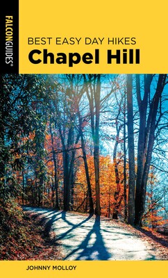 Best Easy Day Hikes Chapel Hill Best Easy Day Hikes Chapel Hill