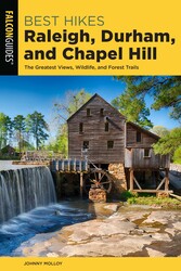 Best Hikes Raleigh, Durham, and Chapel Hill Best Hikes Raleigh, Durham, and Chapel Hill