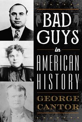 Bad Guys in American History Bad Guys in American History