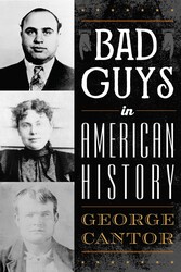 Bad Guys in American History Bad Guys in American History