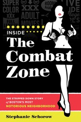 Inside the Combat Zone Inside the Combat Zone