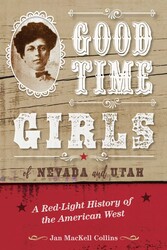 Good Time Girls of Nevada and Utah Good Time Girls of Nevada and Utah