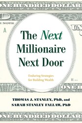 The Next Millionaire Next Door The Next Millionaire Next Door