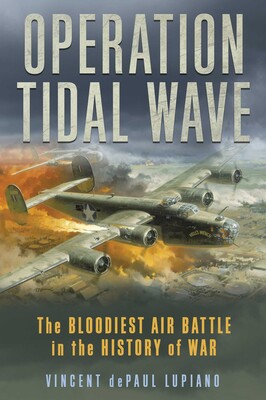 Operation Tidal Wave Operation Tidal Wave