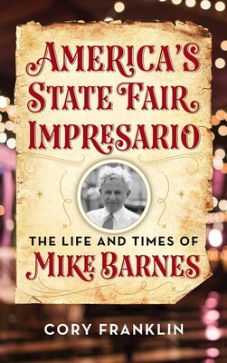 America's State Fair Impresario America's State Fair Impresario