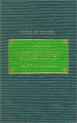 History of the Logarithmic Slide Rule and Allied Instruments