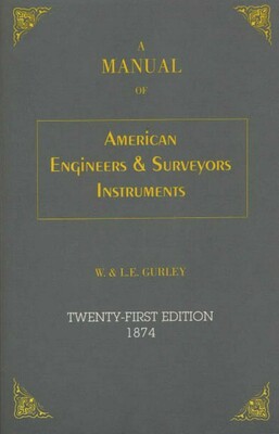 Manual of American Engineer's and Surveyor's Instruments
